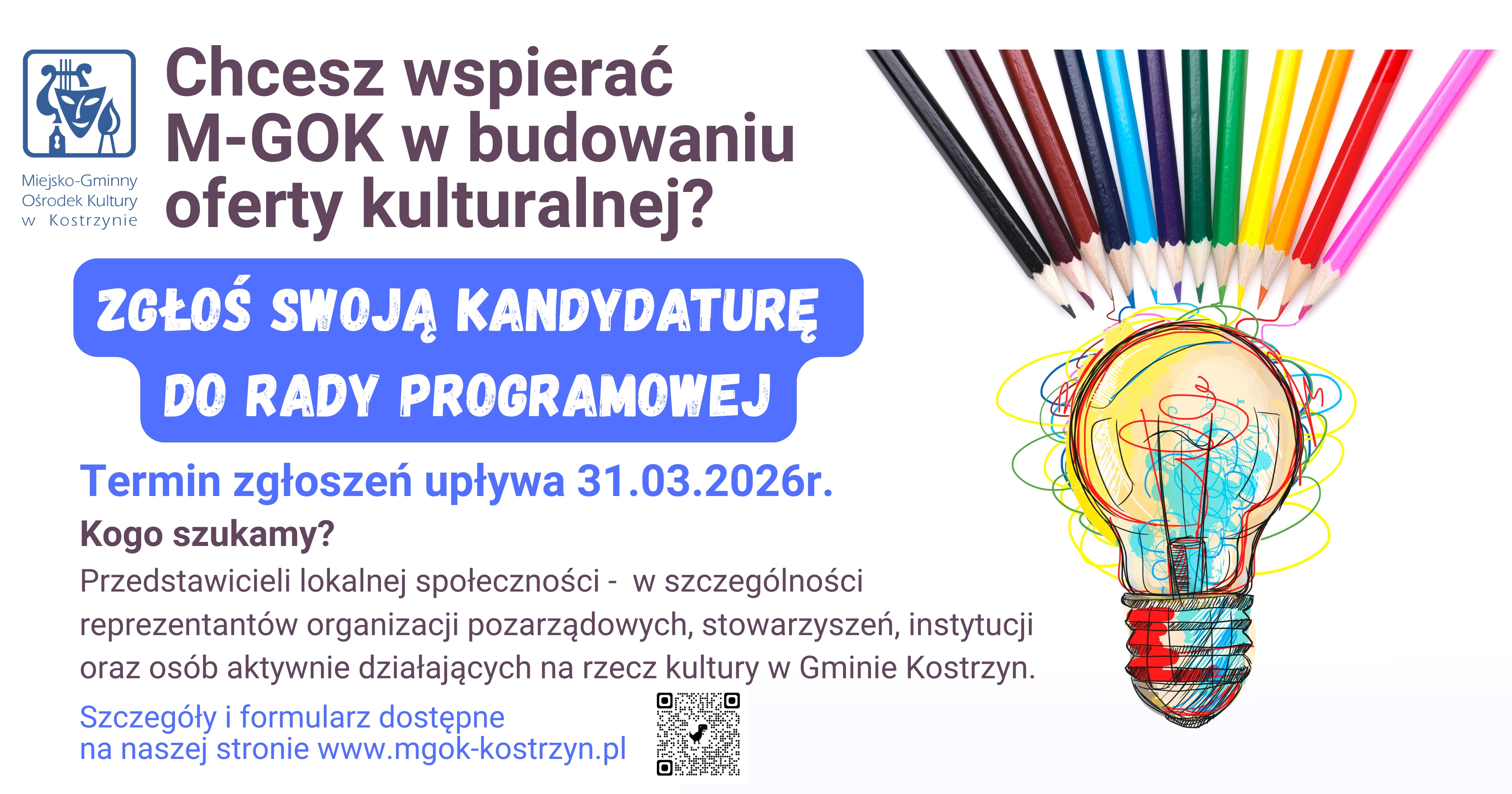 Zapraszamy do zgłaszania się kandydatów do Rady Programowej przy Miejsko-Gminnym Ośrodku Kultury. Celem działania Rady jest wspieranie Dyrektora w budowaniu oferty kulturalnej dla mieszkańców gmin.jpg
