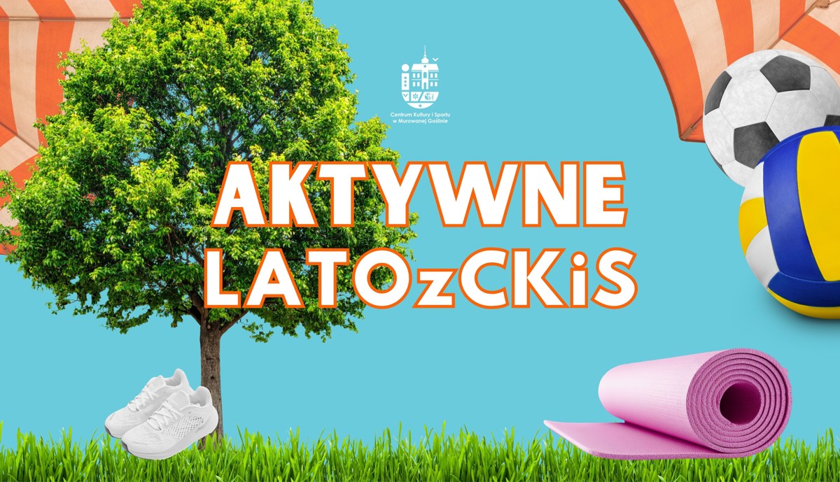 AKTYWNE LATO Z CKIS (5000 x 2600 px) (4008 x 2300 px).jpg