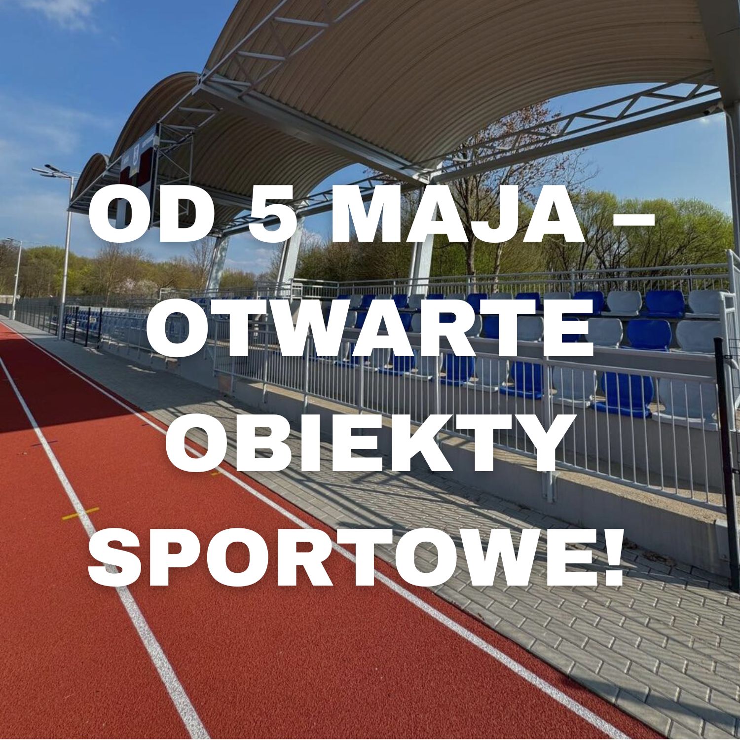 OD 5 MAJA – OTWARTE OBIEKTY SPORTOWE!.jpg