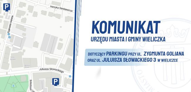komunikat dotyczacy parkingow przy ulicacach Zygmunta Goliana i Juliusza Slowackiego 3.jpg